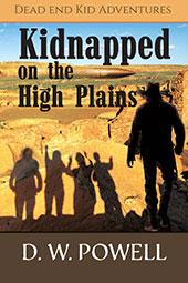 Kidnapped on the High Plains by DW Powell