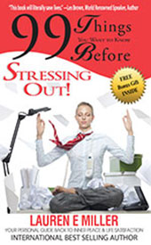 99 Things You Wish You Knew Before ... Stressing Out! by Lauren E. Miller